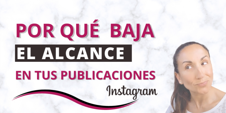 Lee más sobre el artículo ￼Por qué baja el alcance en tus publicaciones de Instagram